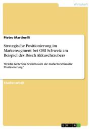 Strategische Positionierung im Markensegment bei OBI Schweiz am Beispiel des Bos