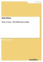 Exit or Vote - The Wall Street Rule