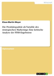 Die Produktqualität als Variable des strategischen Marketings: Eine kritische Analyse der PIMS-Ergebnisse - Cover