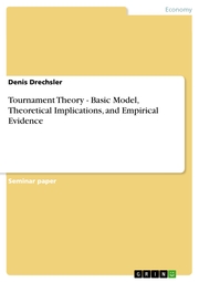 Tournament Theory - Basic Model, Theoretical Implications, and Empirical Evidence - Cover