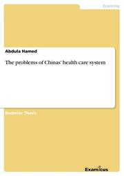 The problems of Chinas' health care system
