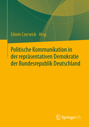 Politische Kommunikation in der repräsentativen Demokratie der Bundesrepublik De