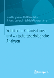 Scheitern - Organisations- und wirtschaftssoziologische Analysen - Cover
