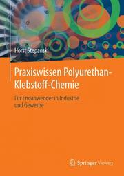 Praxiswissen Polyurethan-Klebstoff-Chemie - Cover