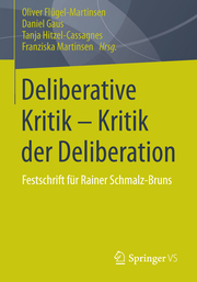 Deliberative Kritik - Kritik der Deliberation