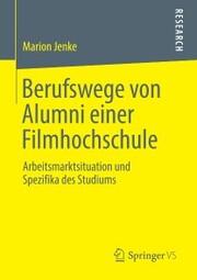 Berufswege von Alumni einer Filmhochschule - Cover
