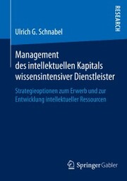 Management des intellektuellen Kapitals wissensintensiver Dienstleister - Cover