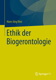 Ethik der Biogerontologie - Cover