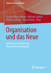 Organisation und das Neue