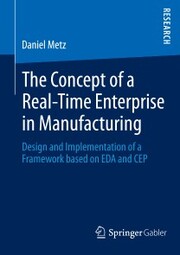 The Concept of a Real-Time Enterprise in Manufacturing