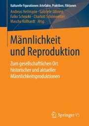 Männlichkeit und Reproduktion - Cover