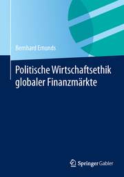 Politische Wirtschaftsethik globaler Finanzmärkte - Cover