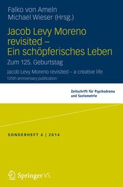 Jacob Levy Moreno revisited - Ein schöpferisches Leben - Cover