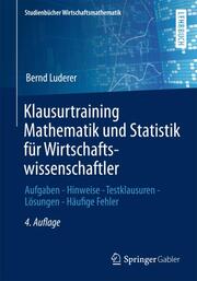 Klausurtraining Mathematik und Statistik für Wirtschaftswissenschaftler - Cover