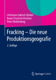 Fracking - Die neue Produktionsgeografie - Abbildung 1