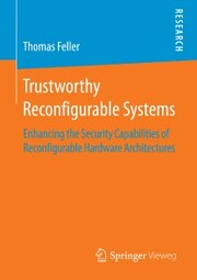 Trustworthy Reconfigurable Systems