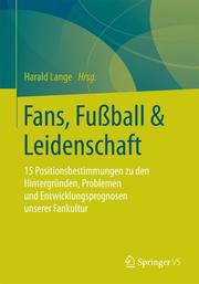 Fans, Fußball & Leidenschaft
