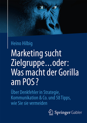 Marketing sucht Zielgruppe oder: Was macht der Gorilla am POS?