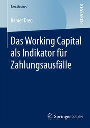 Das Working Capital als Indikator für Zahlungsausfälle
