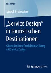 'Service Design' in touristischen Destinationen