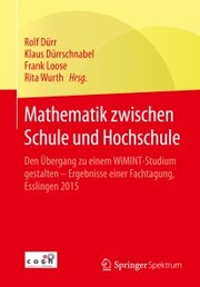 Mathematik zwischen Schule und Hochschule - Cover