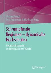 Schrumpfende Regionen - dynamische Hochschulen - Cover