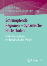 Schrumpfende Regionen - dynamische Hochschulen - Cover