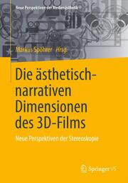 Die ästhetisch-narrativen Dimensionen des 3D-Films