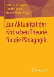 Zur Aktualität der Kritischen Theorie für die Pädagogik - Cover