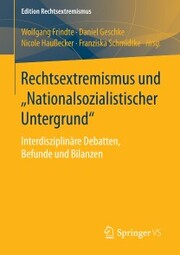 Rechtsextremismus und 'Nationalsozialistischer Untergrund'