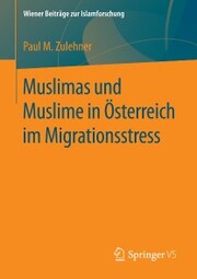 Muslimas und Muslime in Österreich im Migrationsstress - Cover