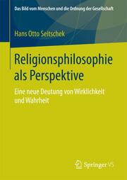 Religionsphilosophie als Perspektive