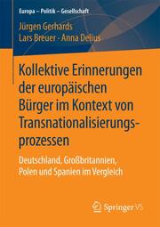 Kollektive Erinnerungen der europäischen Bürger im Kontext von Transnationalisierungsprozessen - Cover