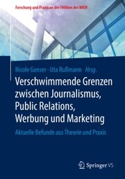 Verschwimmende Grenzen zwischen Journalismus, Public Relations, Werbung und Marketing - Cover