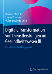 Digitale Transformation von Dienstleistungen im Gesundheitswesen III