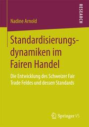 Standardisierungsdynamiken im Fairen Handel - Cover