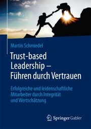 Trust-based Leadership - Führen durch Vertrauen - Cover