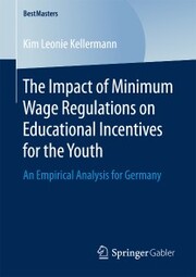The Impact of Minimum Wage Regulations on Educational Incentives for the Youth - Cover
