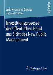 Investitionsprozesse der öffentlichen Hand aus Sicht des New Public Management - Cover