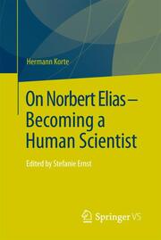 On Norbert Elias - Becoming a Human Scientist