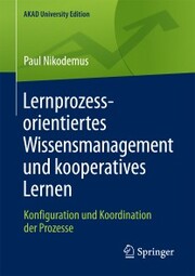 Lernprozessorientiertes Wissensmanagement und kooperatives Lernen - Cover
