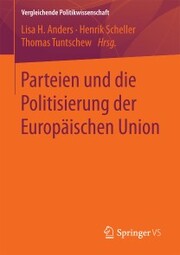 Parteien und die Politisierung der Europäischen Union
