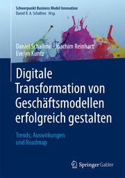 Digitale Transformation von Geschäftsmodellen erfolgreich gestalten - Cover