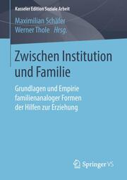 Zwischen Institution und Familie - Cover
