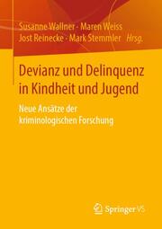 Devianz und Delinquenz in Kindheit und Jugend - Cover