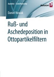 Ruß- und Aschedeposition in Ottopartikelfiltern
