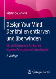 Design Your Mind! Denkfallen entlarven und überwinden - Cover