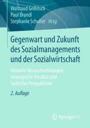 Gegenwart und Zukunft des Sozialmanagements und der Sozialwirtschaft - Cover