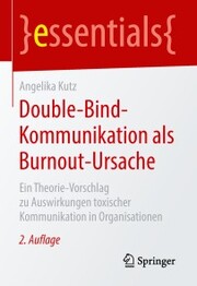 Double-Bind-Kommunikation als Burnout-Ursache