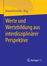 Werte und Wertebildung aus interdisziplinärer Perspektive - Cover
